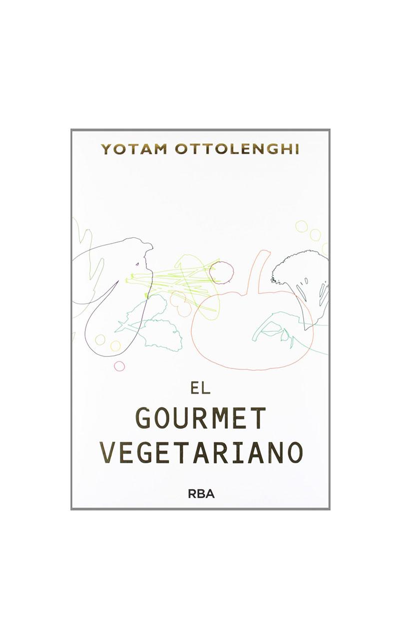 El gourmet vegetariano - Yotam Ottolenghi