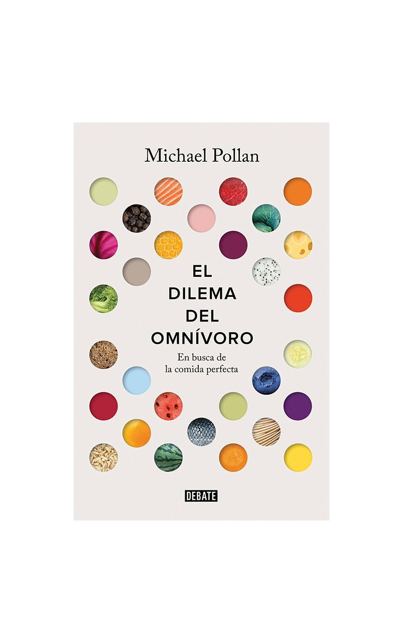 El dilema del omnívoro - Michael Pollan