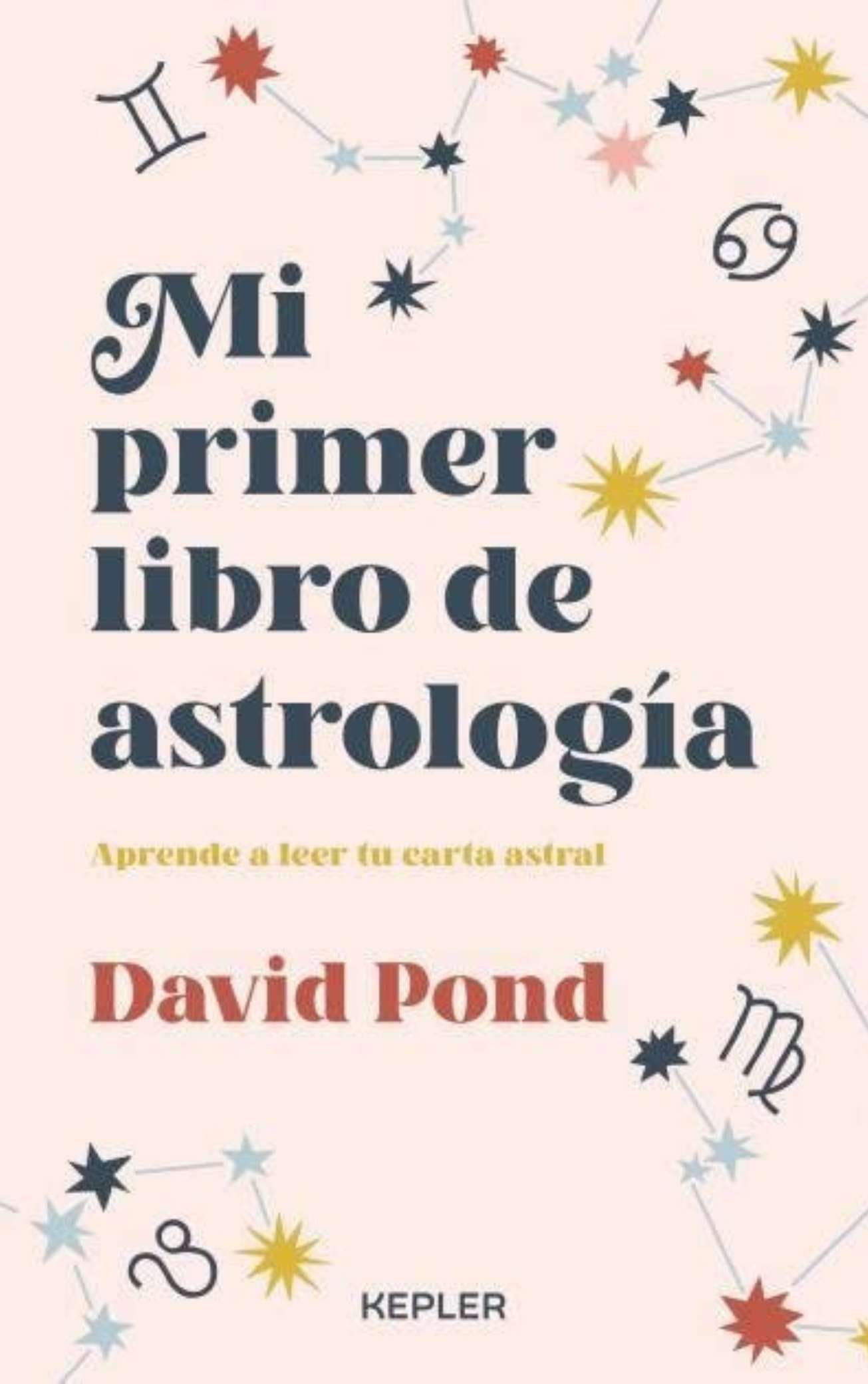 Mi primer libro de astrología - David Pond