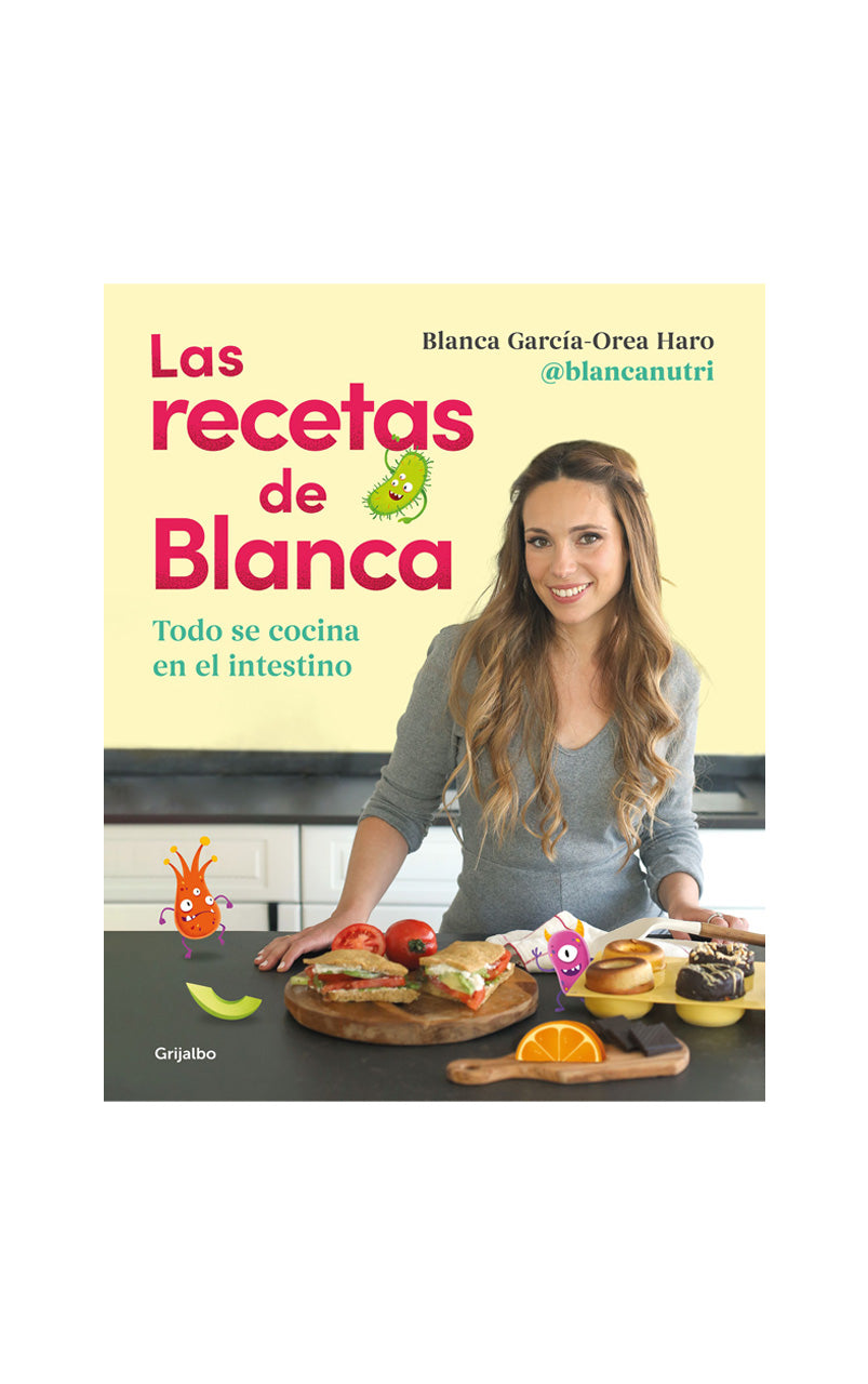 Las recetas de Blanca - Blanca García-Orea Haro