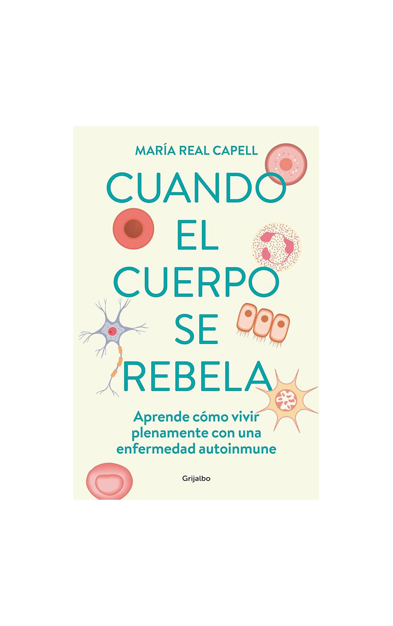 Cuando el cuerpo se rebela - María Real Capell