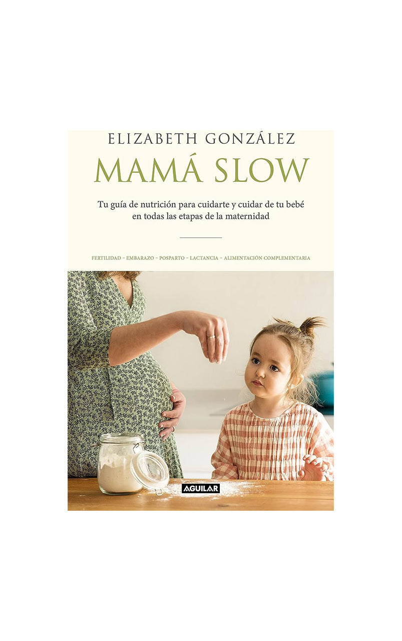 Mamá Slow - Elisabeth González