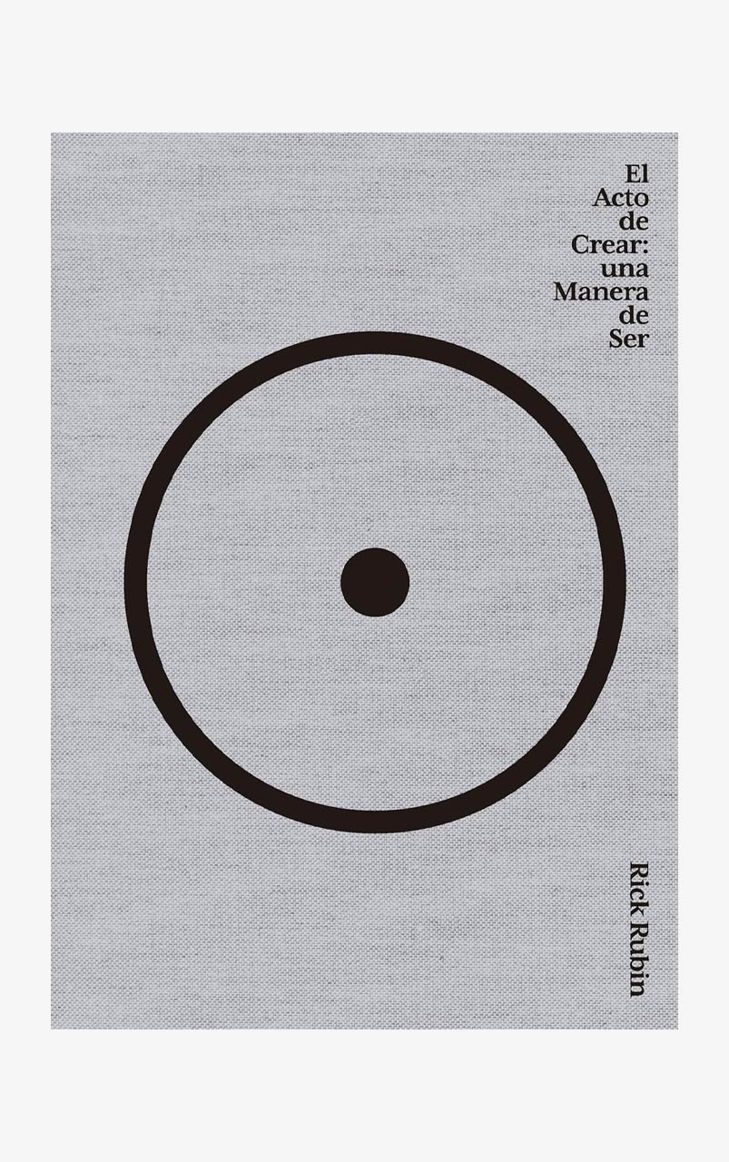 El acto de crear - Rick Rubin - Elactodecrear_1